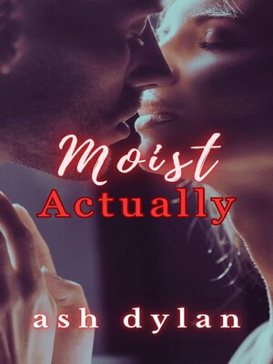 cover image of Moist Actually